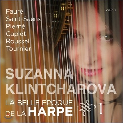 Suzanna Klintcharova 하프 연주집 - 포레/ 생상스/ 피에르네 (La Belle Epoque De La Harpe 1) 수잔나 클린차로바