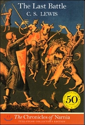 The Chronicles of Narnia #7 : The Last Battle
