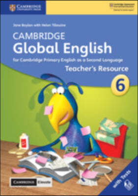 Cambridge Global English Stage 6 Teacher&#39;s Resource with Cambridge Elevate: For Cambridge Primary English as a Second Language