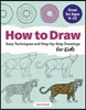 How to Draw: Easy Techniques and Step-By-Step Drawings for Kids
