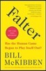 Falter: Has the Human Game Begun to Play Itself Out?