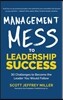 Management Mess to Leadership Success