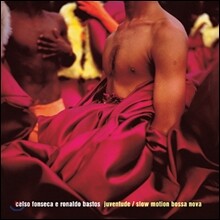 Celso Fonseca E Ronaldo Bastos - Juventude: Slow Motion Bossa Nova