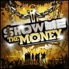 Show Me The Money (쇼 미 더 머니)