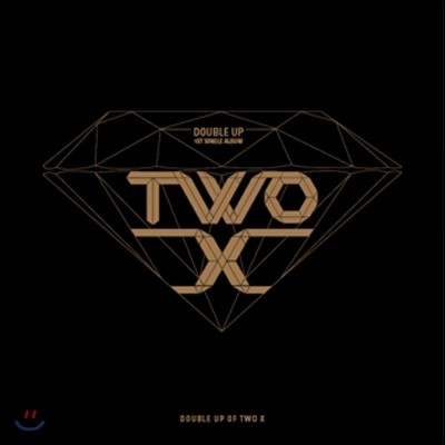 투엑스 (Two X) - Double Up
