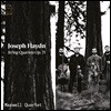 Maxwell Quartet 하이든: 현악 4중주 69, 70, 71번 (Haydn: String Quartets Op.71)