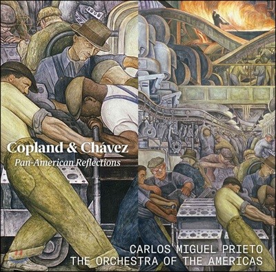 Carlos Miguel Prieto 아론 코플랜드: 교향곡 3번 / 카를로스 차베스: 교향곡 2번 (Copland / Chavez: Pan-American Reflections)