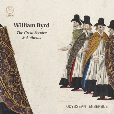 Odyssean Ensemble 윌리엄 버드: 대 예배음악과 찬송가 (William Byrd: The Great Service, Anthems)