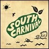 사우스 카니발 (South Carnival) - 사우스 카니발