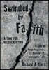 Swindled by Faith: A Time For Reconciliation