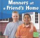 Manners at a Friend's Home