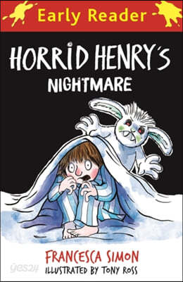 Horrid Henry Early Reader: Horrid Henry&#39;s Nightmare