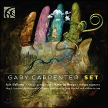 Clark Rundell 게리 카펜터: 관현악 모음집 (Gary Carpenter: Set)