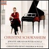 Christine Schornsheim 요한 슐츠: 여섯 개의 다양한 작품, 건반 소나타 / 크리스토프 바이제: 주제와 변주 (Schulz / Weyse: Work for Piano Solo)