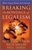 Breaking the Bondage of Legalism : When Trying Harder Isn't Enough