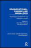 Organizational Change and Innovation