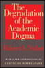Degradation of the Academic Dogma