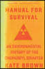 Manual for Survival: An Environmental History of the Chernobyl Disaster