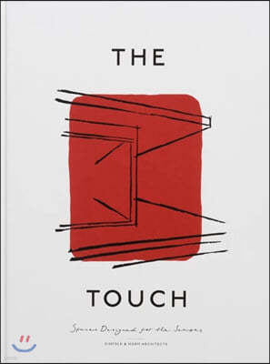 The Touch: Spaces Designed for the Senses