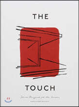 The Touch: Spaces Designed for the Senses