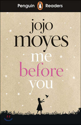 Penguin Readers Level 4: Me Before You (ELT Graded Reader)