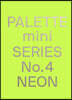 Palette Mini 04: Neon