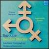 Vivica Genaux / Lawrence Zazzo 바로크 젠더 스토리 (Baroque Gender Stories)
