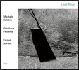 Michele Rabbia, Gianluca Petrella & Eivind Aarset (미켈레 라비아, 잔루카 페트렐라 & 아이빈트 오르셋) - Lost River