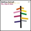 Matthias Schriefl - Six, Alps & Jazz