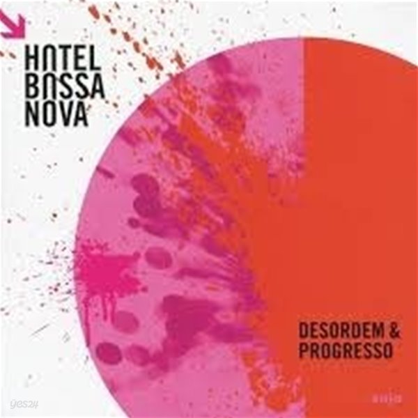 Hotel Bossa Nova / Desordem &amp;amp Progresso (Digipack/수입)