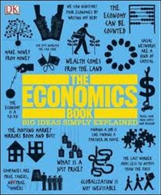 The Economics Book: Big Ideas Simply Explained