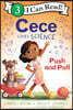 Cece Loves Science: Push and Pull