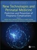 New Technologies and Perinatal Medicine