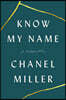 Know My Name