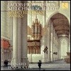 Bernard Foccroulle 야콥 프레토리우스 / 멜키오르 쉴트: 오르간 선곡집 (Jacob Praetorius / Melchior Schildt: Selected Organ Works)