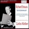 Carlos Kleiber 리하르트 슈트라우스: 장미의 기사 (R. Strauss: Der Rosenkavalier)