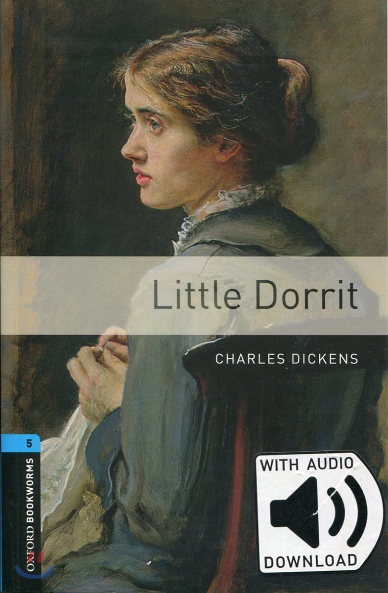 Oxford Bookworms Library: Level 5:: Little Dorrit Audio Pack