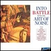 Art Of Noise - Into Battle With The Art Of Noise