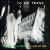 Yo La Tengo - President Yo La Tengo + New Wave Hot Dogs