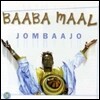 Baaba Maal - Jombaajo