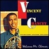 Vincent Chancey - Welcome Mr. Chancey