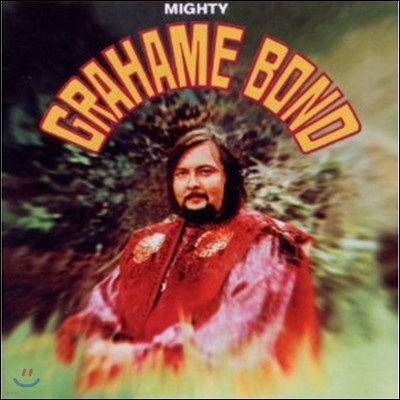 Graham Bond - Mighty Grahame Bond