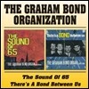 Graham Bond - Sound Of '65 / There's A Bond Between Us