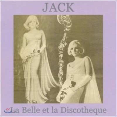 Jack - La Belle Et La Discotheque