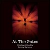 At The Gates - With Fear I Kiss The Burning Darkness