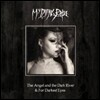 My Dying Bride - Angel & The Dark River / Darkest Eyes