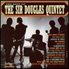 Sir Douglas Quintet - The Best Of The Sir Douglas Quintet