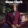 Gene Clark - Roadmaster