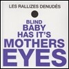 Les Rallizes Denudes [Hadaka no Rallizes] - Blind Baby Has It's Mothers Eyes [LP]