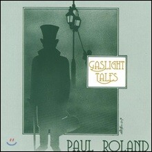 Paul Roland (폴 롤랜드) - The Gaslight Tales (가로등 이야기)